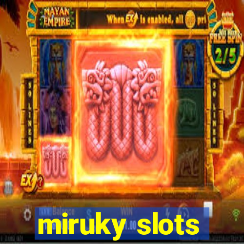 miruky slots